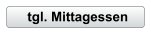 tgl. Mittagessen