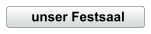 unser Festsaal